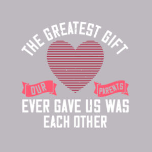 The greatest gift Design