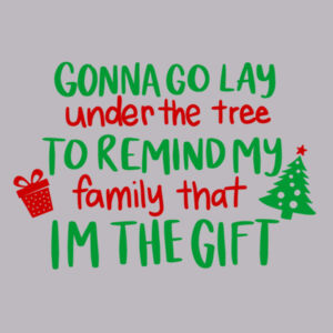 Lay Under the Tree Cause I'm the Gift Design